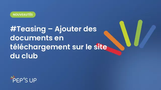 #Teasing – Ajouter des documents en téléchargement sur le site du club