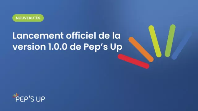 Lancement officiel de la version 1.0.0 de Pep’s Up