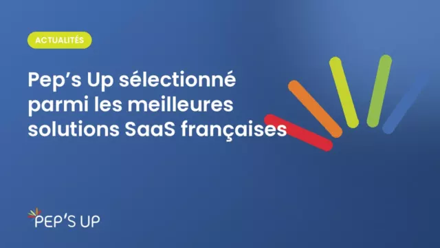 Pep’s Up sélectionné parmi les meilleures solutions SaaS françaises