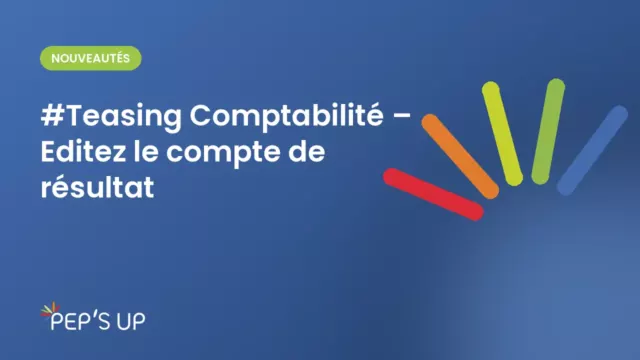 #Teasing Comptabilité – Editez le compte de résultat