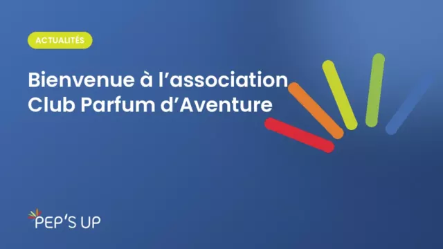 Bienvenue à l’association Club Parfum d’Aventure