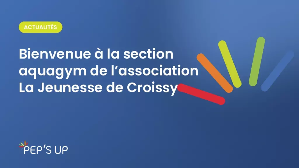 Bienvenue à la section aquagym de l’association La Jeunesse de Croissy