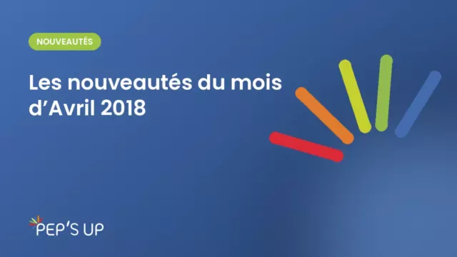 Les nouveautés du mois d’Avril 2018