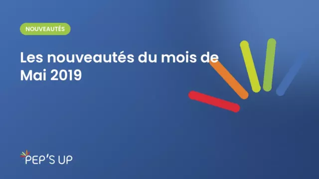 Les nouveautés du mois de Mai 2019