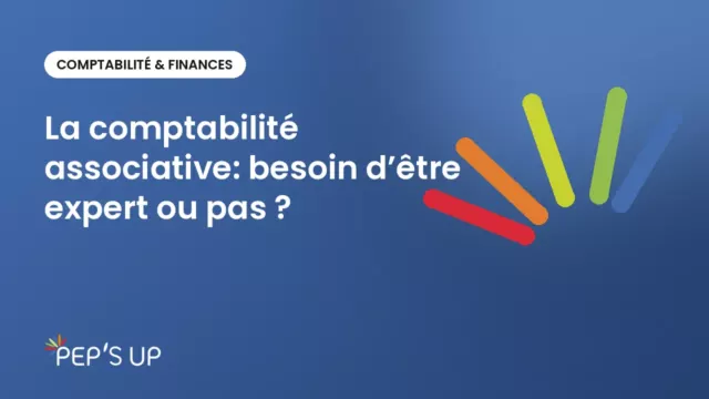 La comptabilité associative: besoin d’être expert ou pas ?
