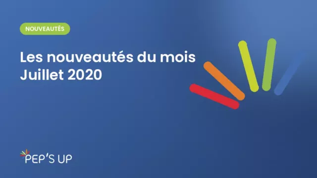 Les nouveautés du mois Juillet 2020