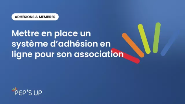 Mettre en place un système d’adhésion en ligne pour son association