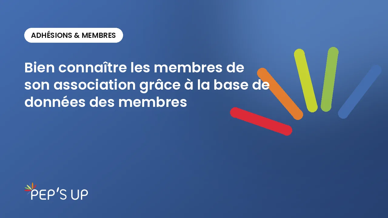 Bien connaître les membres de son association grâce à la base de données des membres