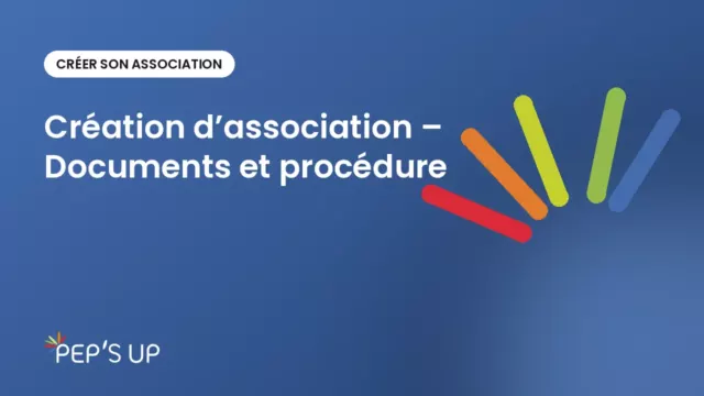Création d’association – Documents et procédure