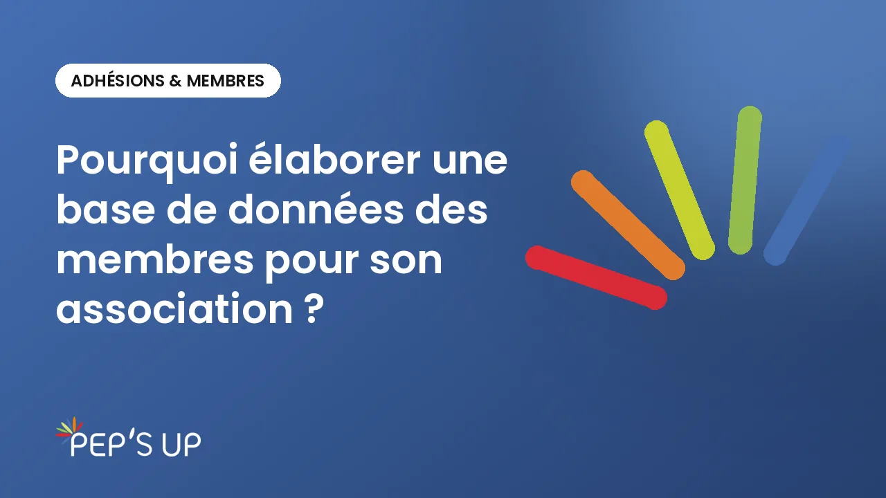 Pourquoi élaborer une base de données des membres pour son association ?