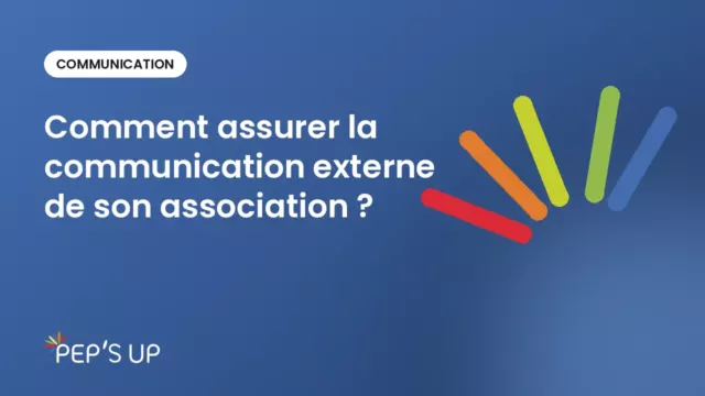 Comment assurer la communication externe de son association ?