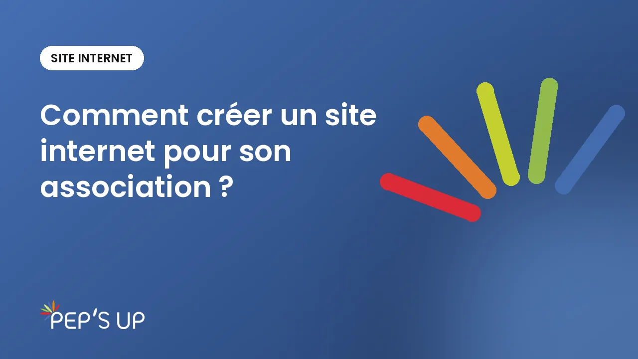 Comment créer un site internet pour son association ?