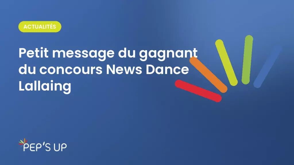 Petit message du gagnant du concours News Dance Lallaing