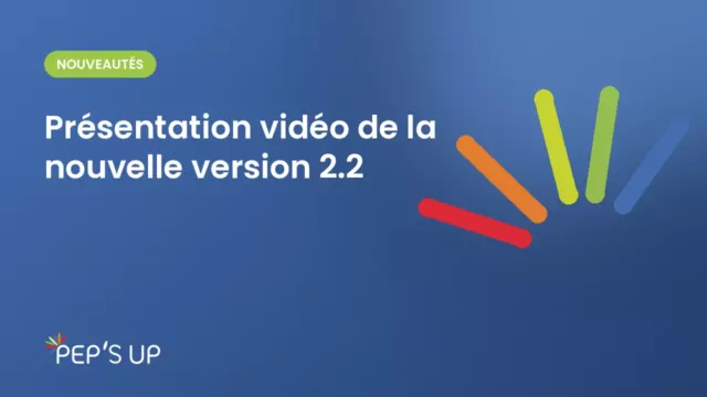 Présentation vidéo de la nouvelle version 2.2