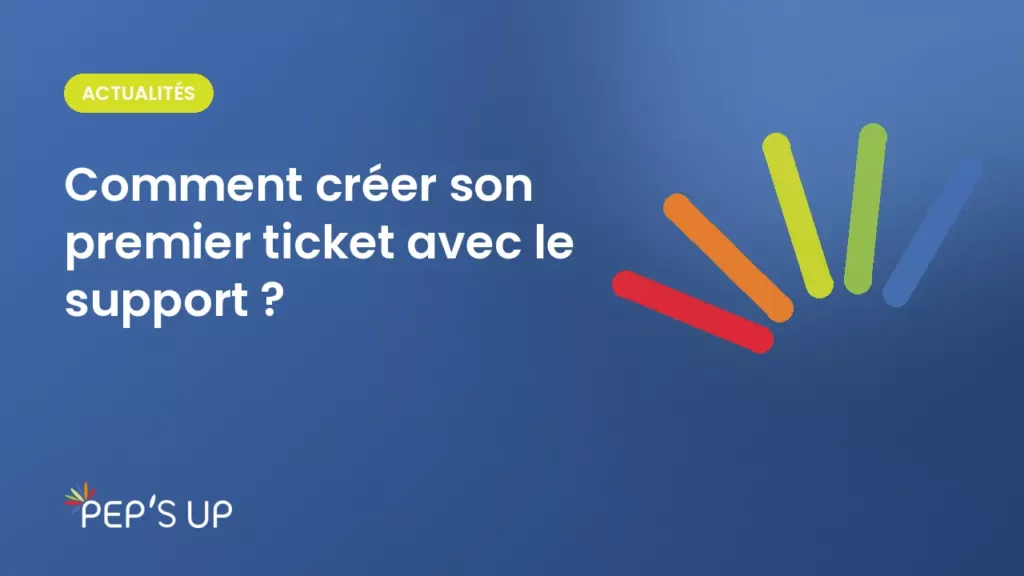 Comment créer son premier ticket avec le support ?