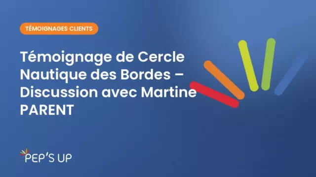 Témoignage de Cercle Nautique des Bordes – Discussion avec Martine PARENT