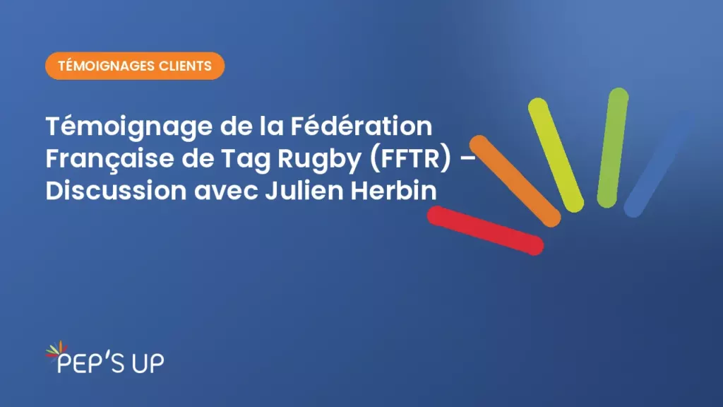 Témoignage de la Fédération Française de Tag Rugby (FFTR) – Discussion avec Julien Herbin