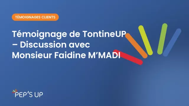 Témoignage de TontineUP – Discussion avec Monsieur Faidine M’MADI