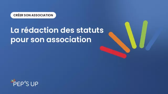 La rédaction des statuts pour son association