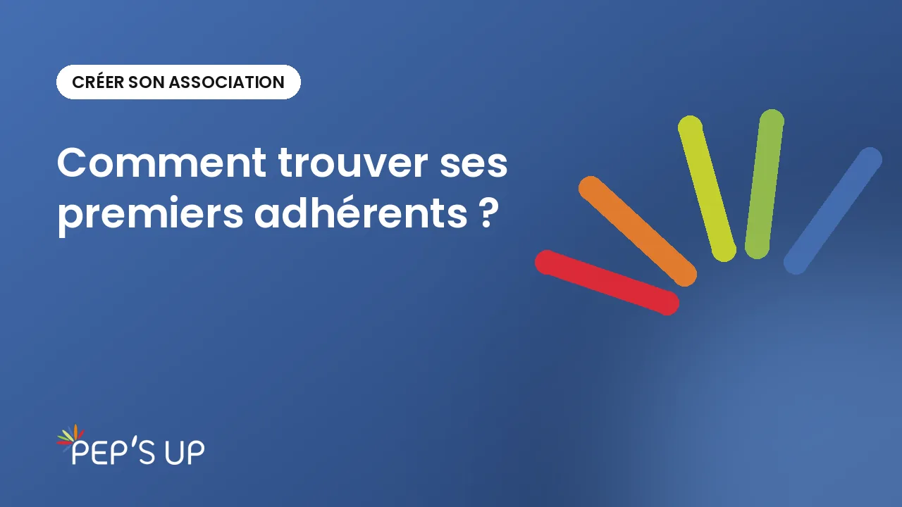 Comment trouver ses premiers adhérents ?