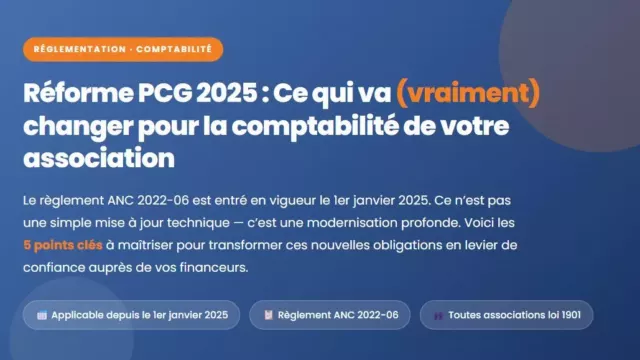 Réforme PCG 2025 : Ce qui va (vraiment) changer pour la comptabilité de votre association